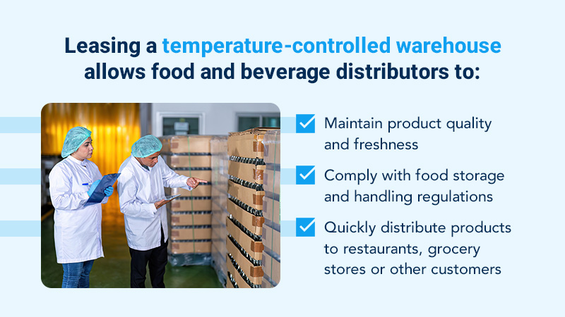 leasing a temperature-controlled warehouse allows food and beverage distributors to Graphic